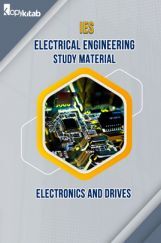 IES Electrical Engineering Study Material Power Electronics and Drives IES Electrical Engineering Study Material Power Electronics and Drives